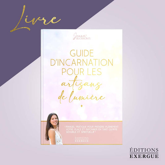 Livre « Guide d’incarnation pour les artisans de lumière »